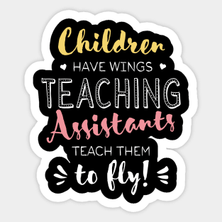 Teaching Assistant Gifts - Beautiful Wings Quote Sticker